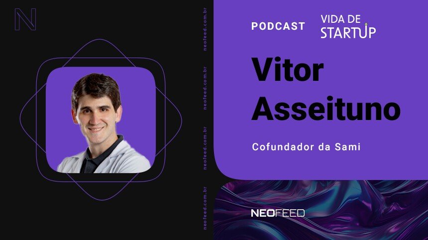 Vida de Startup #13 – Vitor Asseituno, fundador e presidente da Sami
