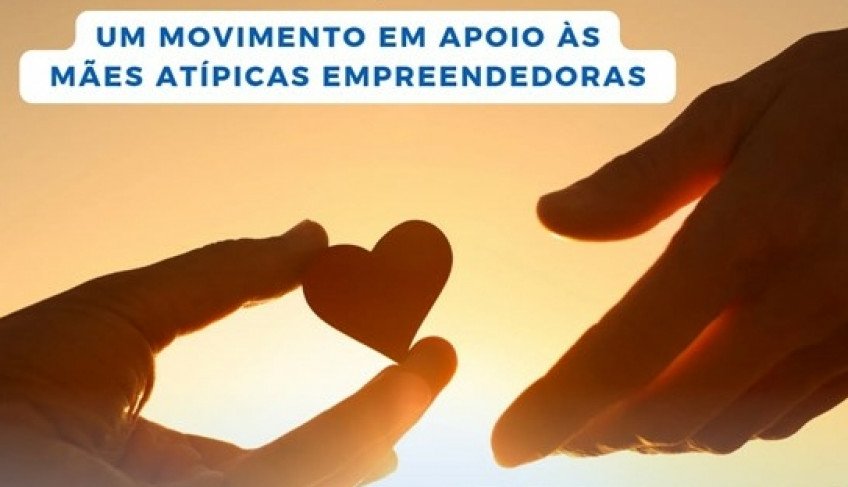 Encontro em Juazeiro promove capacitação para mães atípicas empreendedoras nesta quarta-feira, 29 | ASN Bahia